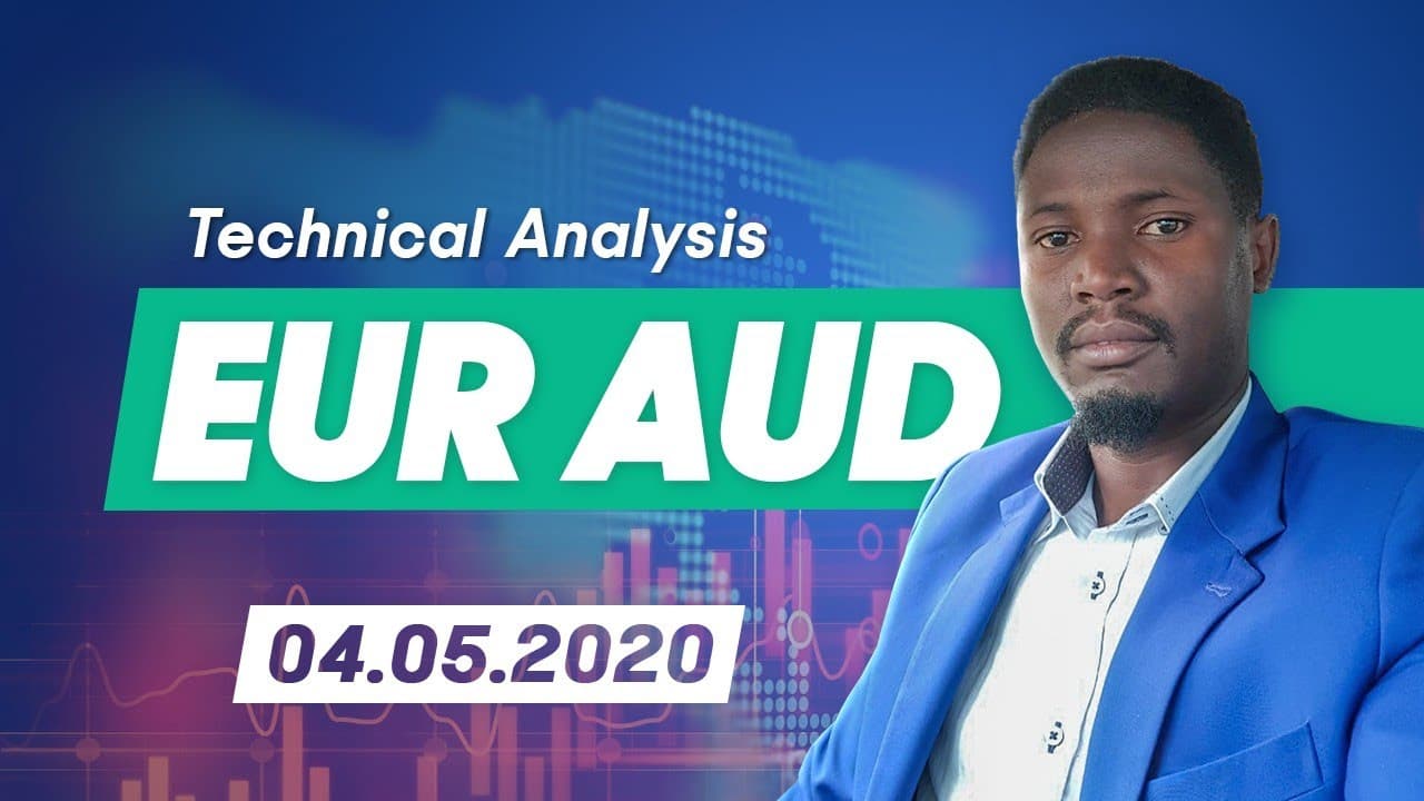 Technical Analysis - EUR/AUD | 4.05.2020