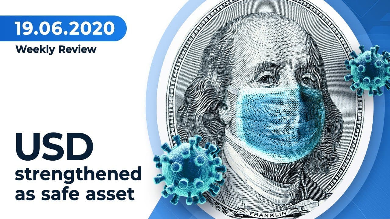 USD is strengthening as a safe asset | June 19, 2020